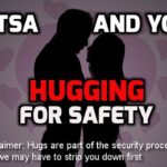 Funny satire ad for TSA showing a TSA agent hugging a passenger.