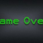 End of video game showing words Game Over.