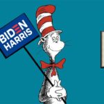 Parody Cat In The Hat holding a Biden Harris sign against blue background.