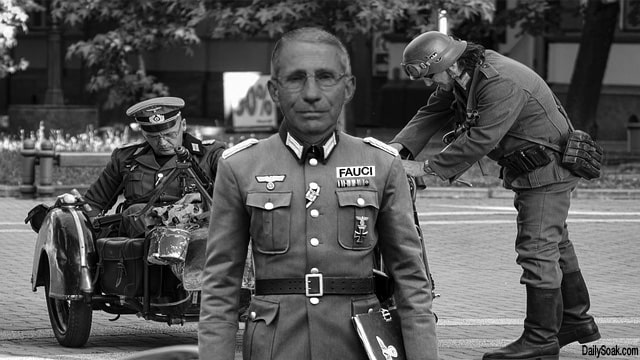 Black and white photo of Dr. Anthony Fauci wearing a World War 2 Nazi uniform.