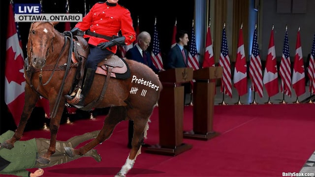 Justin Trudeau and Joe Biden in Canada watching as a Canadian Royal Mountie tramples a protester with a horse.