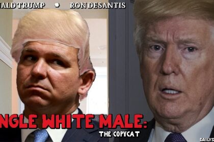 Donald Trump and Ron DeSantis standing side by side in parody of the movie poster for Single White Female.