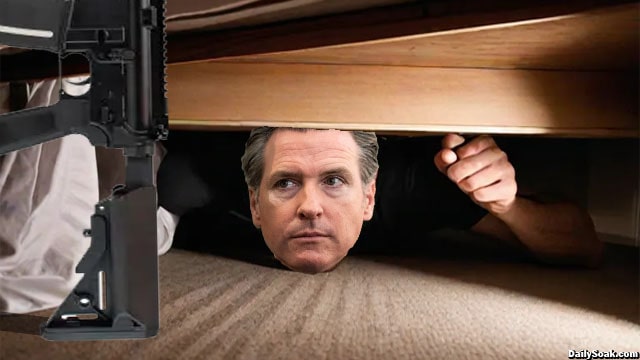 California Governor Gavin Newsom hiding under his bed in fear of guns.