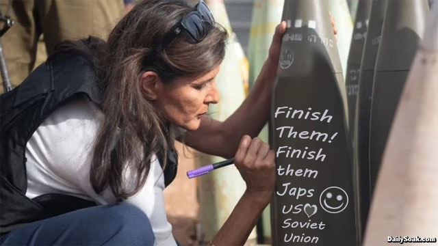 Nikki Haley writing 'Finish Them' on a bomb in Israel.