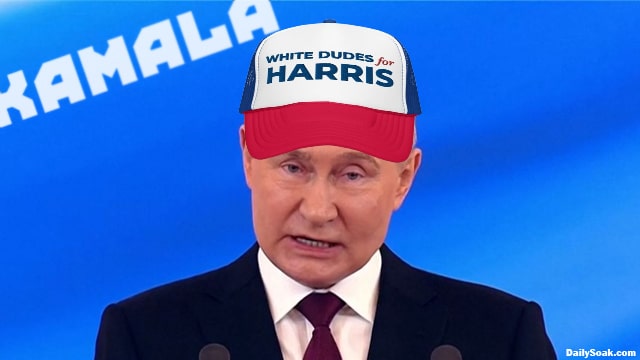 Vladimir Putin wearing a White Dudes For Kamala Harris hat.