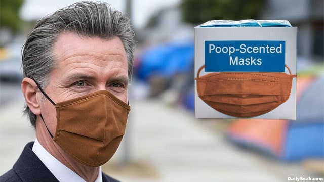 Gavin Newsom wearing a brown mask so he doesn't have to smell poop in California.