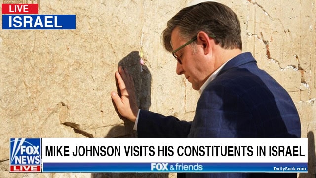 Republican Mike Johnson touching the Wailing Wall in Israel.